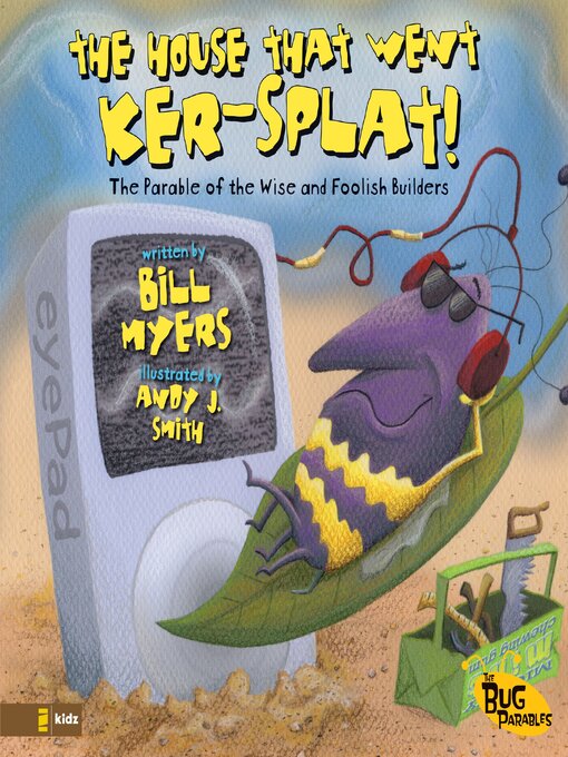 Title details for The House That Went Ker-Splat! by Bill Myers - Available